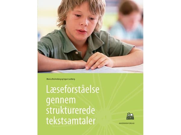 Læseforståelse gennem strukturerede tekstsamtaler | Ingvar Lundberg;M Reichenberg, I Lundberg;Monica Reichenberg | Språk: Dansk