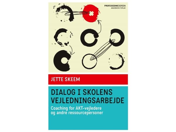 Vuoropuhelu koulunkäynninohjauksessa | Jette Skeem | Kieli: Tanska