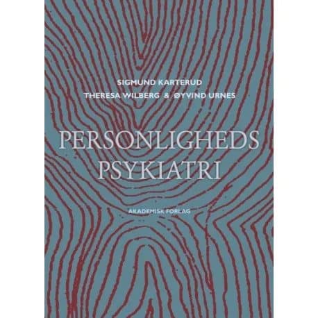Persoonallisuuspsykiatria | Sigmund Karterud, Theresa Wilberg, Øyvind Urnes | Kieli: Tanska