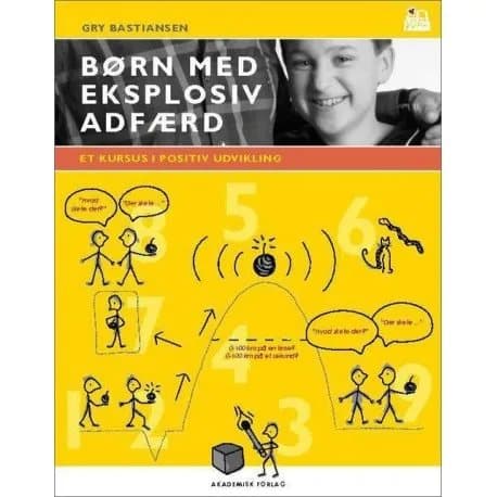 Räjähdysmäisesti käyttäytyvät lapset | Gry Bastiansen | Kieli: Tanska
