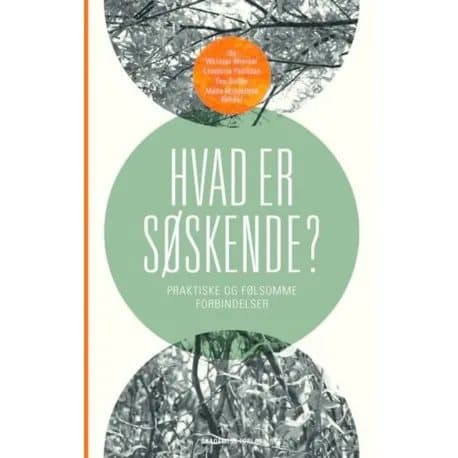 Hvad er søskende? | Ida Wentzel Winther, Charlotte Palludan, Eva Gulløv, Mads Middelboe Rehder | Språk: Danska