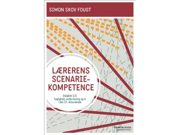 Lærerens scenariekompetence | Simon Skov Fougt | Kieli: Tanska