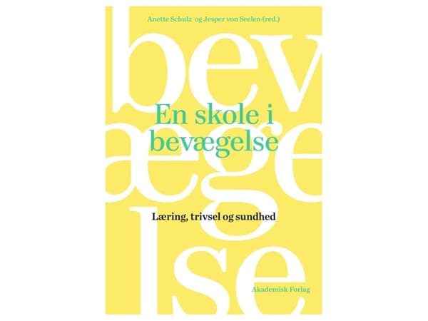 Koulu liikkeessä | Anette Schulz;Jesper von Seelen | Kieli: Tanska