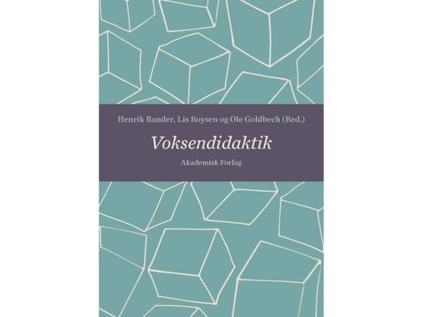 Aikuiskoulutus | Henrik Rander;Lis Boysen;Ole Goldbech;Tina Düsterdich Vejbæk | Kieli: Tanska