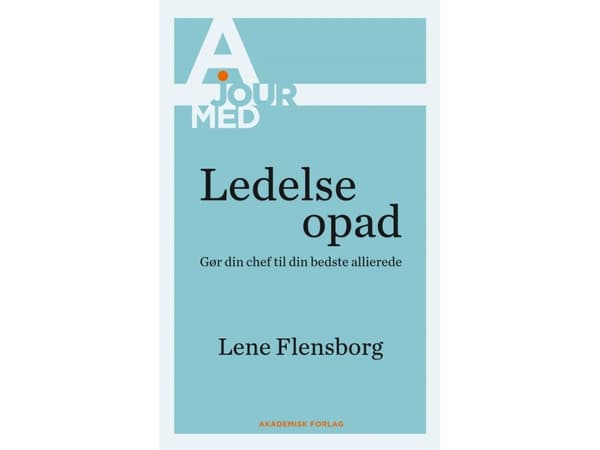 Johtajuus ylöspäin | Lene Flensborg | Kieli: Tanska