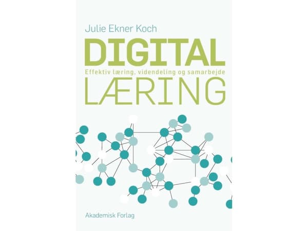 Digital læring | Julie Ekner Koch | Språk: Dansk