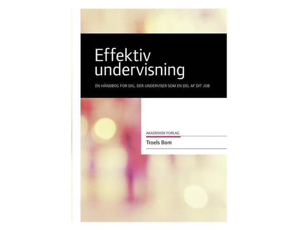 Effektiv undervisning | Troels Bom | Språk: Dansk