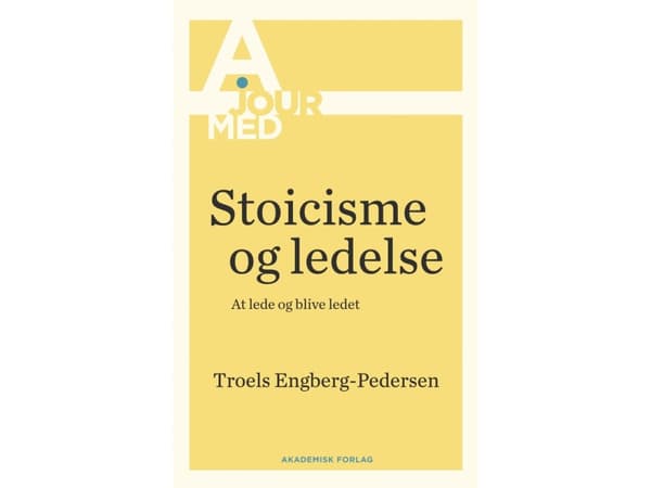 Stoalaisuus ja johtaminen | Troels Engberg-Pedersen | Kieli: Tanska