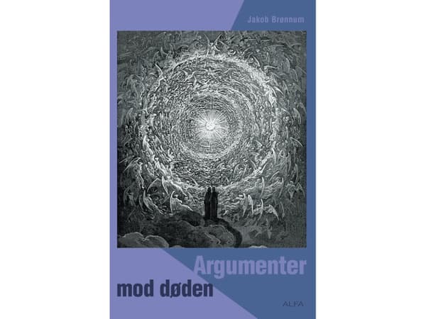 Argumentit kuolemaa vastaan | Jakob Brønnum | Kieli: Tanska