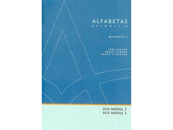 Aakkosten kielioppi, harjoituskirja 3 | Lene Bagger | Kieli: Tanska