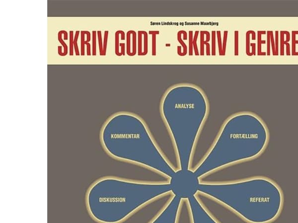 Kirjoita hyvin - kirjoita genreihin | Susanne Maarbjerg;Søren Cardel Lindskrog | Kieli: Tanska