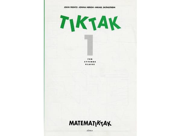 Matematiikka-Tak 7.kl. Tik-Tak 1 | John Frentz, Jonna Høegh, Mikael Skånstrøm | Kieli: Tanska