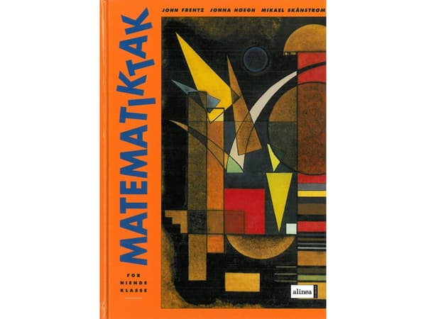 Matematiikka-Tak 9.kl. Peruskirja | John Frentz, Jonna Høegh, Michael Skånstrøm | Kieli: Tanska