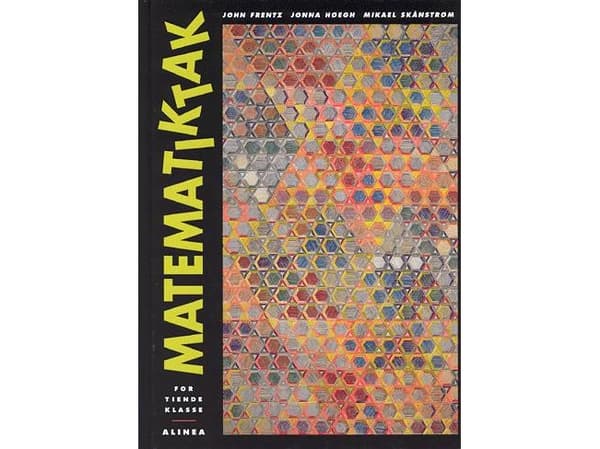 Matematiikka-Tak 10.kl. Peruskirja | John Frentz, Jonna Høegh, Mikael Skånstrøm | Kieli: Tanska