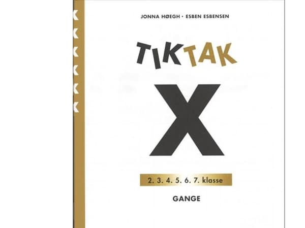 Matematiikka-Tak 6. kl. X-sarja, Gange | Esben Esbensen;Jonna Høegh | Kieli: Tanska