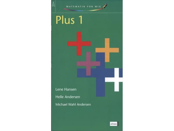 Matematik för mig, Plus 1 | Lene Hansen, Helle Andersen, Michael Wahl Andersen | Språk: Danska