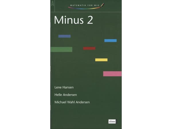 Matematiikkaa minulle, Miinus 2 | Lene Hansen, Helle Andersen, Michael Wahl Andersen | Kieli: Tanska