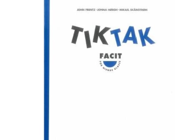Matematiikka-Tak 9.kl. Tik-Tak, Facit | John Frentz Jonna Høegh Mikael Mikael | Kieli: Tanska