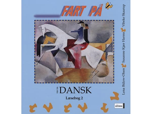 Tanskan 2. luokan aika | Lena Bülow-Olsen, Susanne Kjær Harms, Vibeke Skaarup | Kieli: Tanska