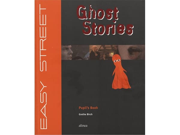 Easy Street, 6.kl. Ghost Stories | Grethe Birch | Kieli: Englanti
