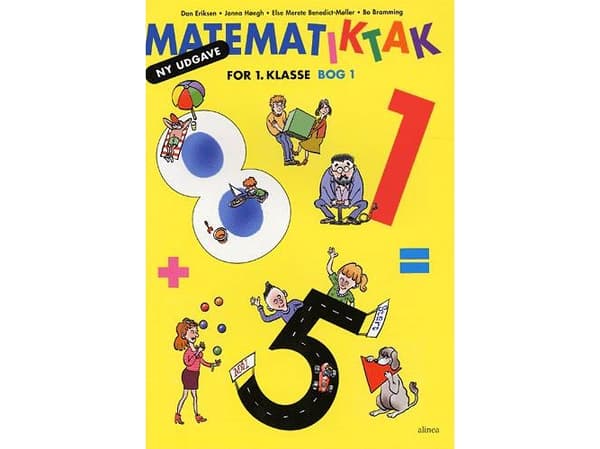 Matematik-Tak 1.kl. Elevbog 1 | Jonna Høegh, Bo Bramming, Else Merete Benedict-Møller, Dan B. Eriksen | Språk: Dansk