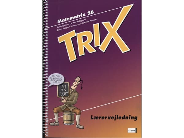 Matematrix 2B, Trix, opettajan opas | Per Gregersen, Tomas Højgååård Jensen, Carsten Hedegaard, Lone Kathrine Petersen | Kieli: Tanska