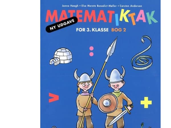 Matematiikka-Tak 3.kl. Oppilaan kirja 2 | Carsten Andersen;Else Merete Benedict-Møller;Jonna Høegh | Kieli: Tanska