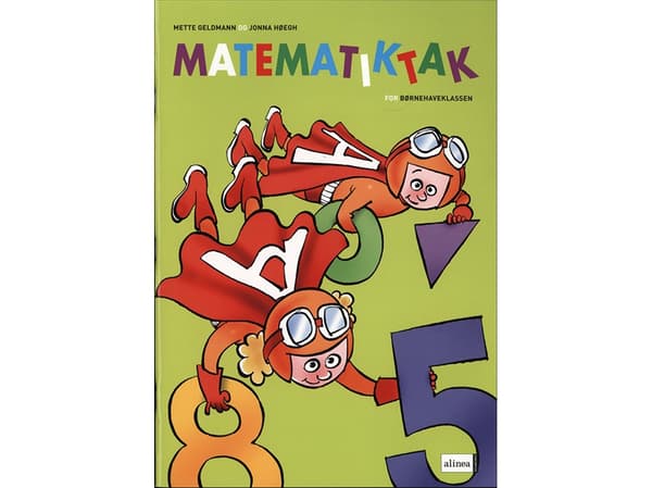 Matematiikka-Tak päiväkodille, oppilaan kirja | Mette Geldmann, Jonna Høegh | Kieli: Tanska
