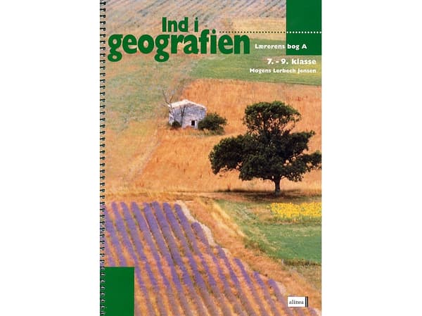 Ind i geografien, Lærerens bog A | Mogens Lerbech Jensen | Kieli: Tanska