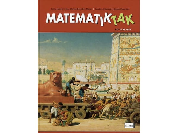 Matematiikka-Tak 5.kl. Grundbog, 2.udg. | Jonna Høegh, Esben Esbensen, Carsten Andersen, Else Merete Benedict-Møller | Kieli: Tanska