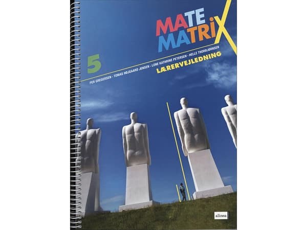 Matematrix 5, opettajan opas | Tomas Højgaard Jensen, Helle Thorbjørnsen, Per Gregersen, Lone Kathrine Petersen | Kieli: Tanska
