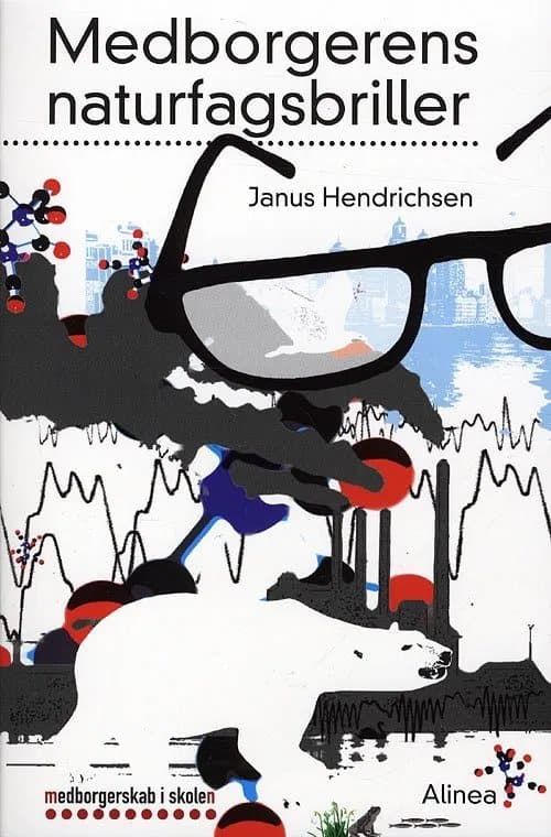 Kansalaisuus koulussa, Kansalaisen tiedelasit | Janus Hendrichsen | Kieli: Tanska