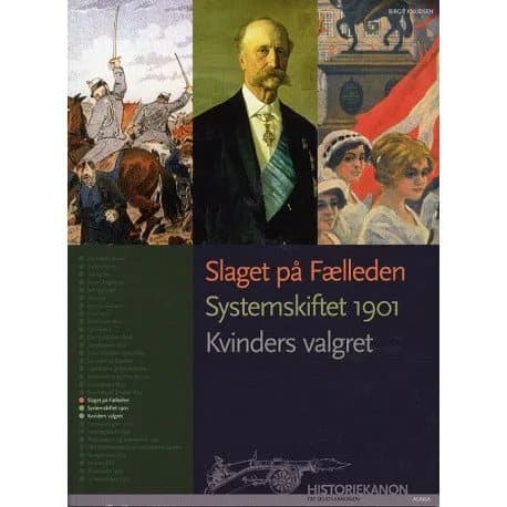 Historian kaanon, Taistelu commons, Järjestelmän muutos 1901, Naisten äänioikeus | Birgit Knudsen | Kieli: Tanska