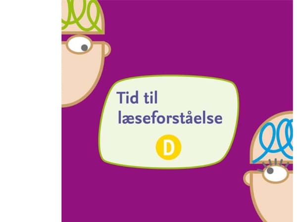 Tid för läsförståelse D | Lena Bülow-Olsen, Susanne Kjær Harms, Vibeke Skaarup | Språk: Danska