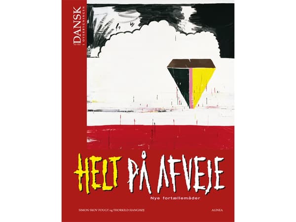 Tanskan kielen aika lukiossa, Täysin harhaan, Oppikirja/Web | Simon Skov Fougt, Thorkild Hanghøj | Kieli: Tanska