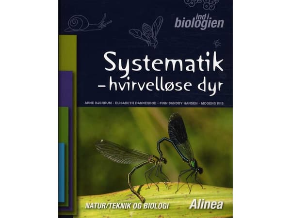 Into biologia 4.-6. luokka Systematics, Selkärangattomat | Elisabeth Dannesboe, Arne Bjerrum, Mogens Riis, Finn Sandby Hansen | Kieli: Tanska