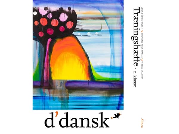 d'dansk 2.kl. Koulutusvihko | Lene Bülow-Olsen, Susanne Kjær Harms, Vibeke Skaarup | Kieli: Tanska