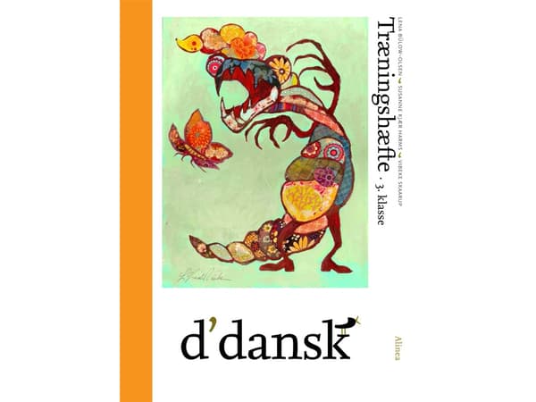 d'dansk, Træningshæfte, 3.kl. | Vibeke Skaarup;Lena Bülow-Olsen;Susanne Kjær Harms | Språk: Danska