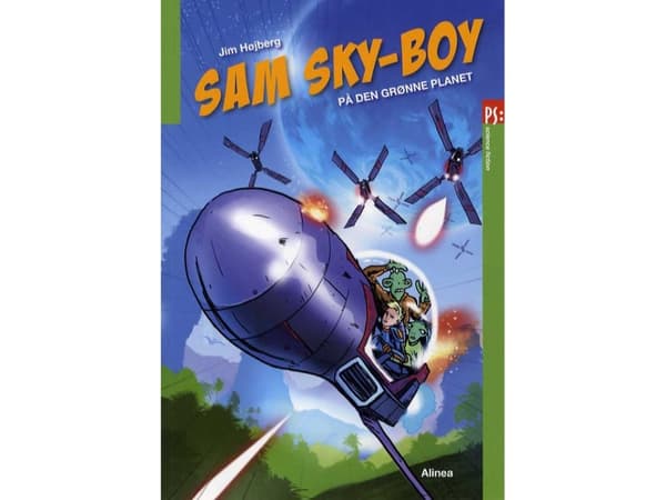 PS, Sam Sky-boy på den grønne planet | Jim Højberg | Kieli: Tanska