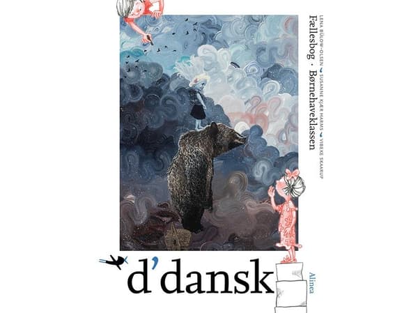 d'dansk Bh.klasse, Common book | Lena Bülow-Olsen, Susanne Kjær Harms, Vibeke Skaarup | Språk: Danska
