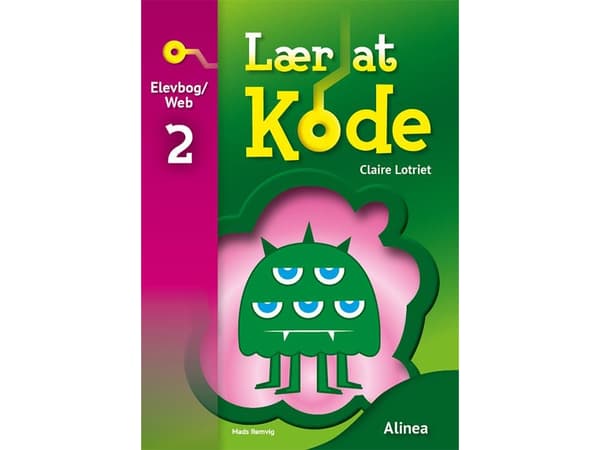 Lær at kode 2, Elevbog/Web | Claire Lotriet, Rising Stars | Språk: Danska