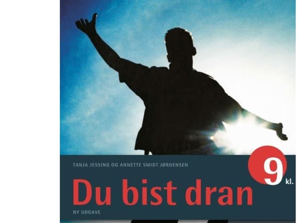 Du bist dran 9. kl., Textbuch | Annette Smidt Jørgensen;Tanja Jessing | Kieli: ger