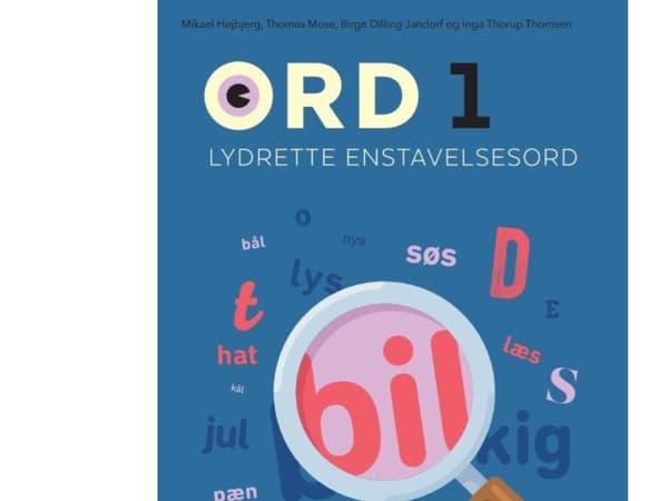 Sanat 1. Yksitavuiset sanat | Birgit Dilling Jandorf;Inga Thorup Thomsen;Mikael Højbjerg;Thomas Mose | Kieli: Tanska