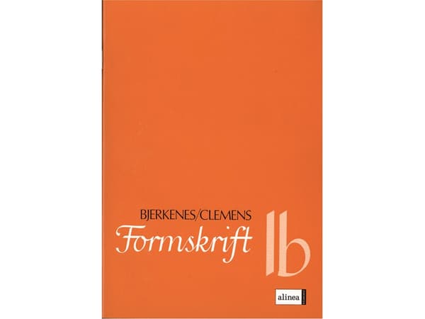 Formskrift 1B | Alvhild Bjerkenes;Christian Clemens | Språk: Dansk