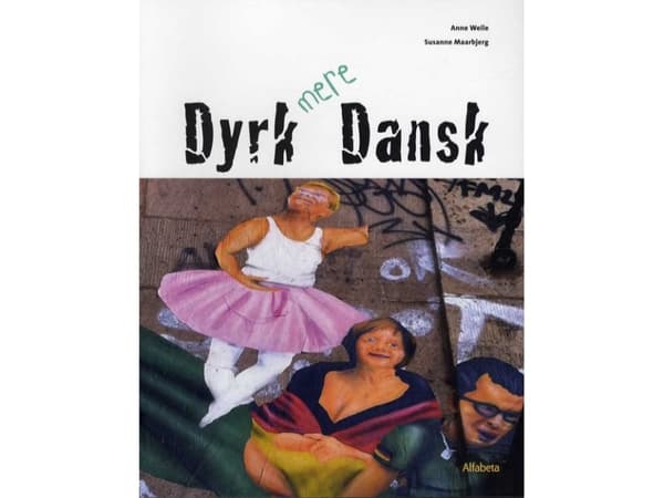 Odla mer danska | Anne Weile, Susanne Maarbjerg | Språk: Danska