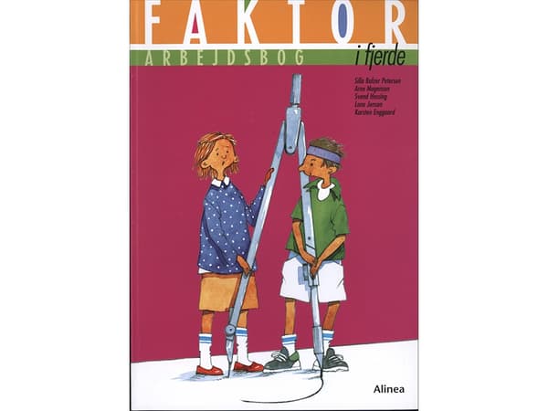 Factor in Fourth, Workbook for Common Book, 2nd ed | Silla Balzer Petersen, Karsetn Enggaard, Lone Jensen, Svend Hessing, Arne Mogensen | Kieli: Tans