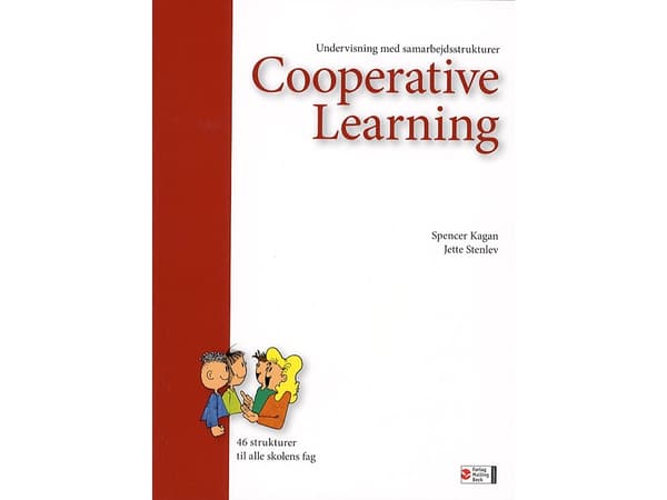 Cooperative Learning | Kagan Publishing;Jette Stenlev;Spencer Kagan | Språk: Dansk