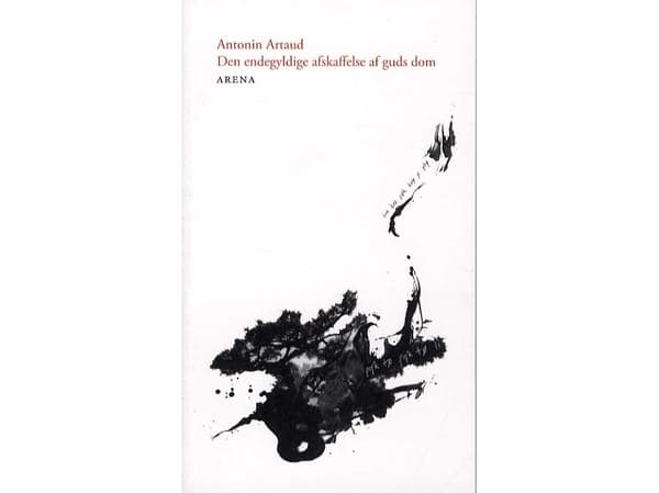 Den endegyldige afskaffelse af guds dom | Antonin Artaud | Språk: Dansk