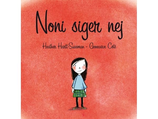 Noni sanoo ei | Heather Hartt-Sussman | Kieli: Tanska
