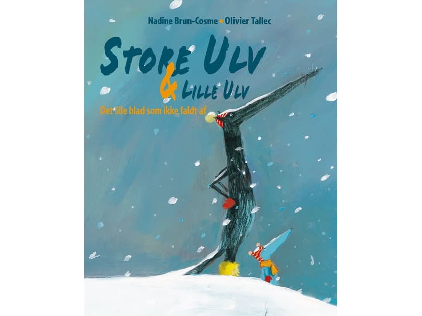 Store Ulv & Lille Ulv - Det lille blad som ikke faldt af | Nadine Brun-Cosme | Språk: Danska
